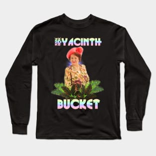 hyacinth bucket Long Sleeve T-Shirt